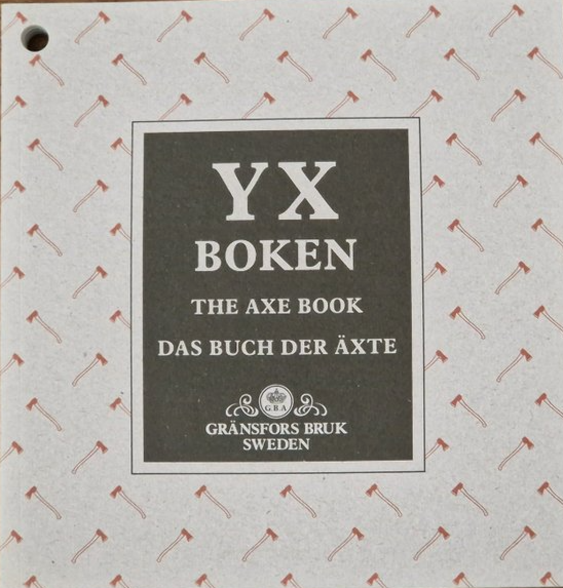 Yx Boken/The Axe Book/Das Buch Der Axte