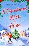 A Christmas Wish on Arran (Scottish Romances #4)