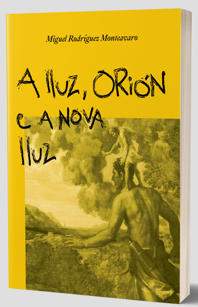 A lluz, Orión e a nova lluz