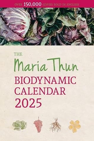 Maria Thun Biodynamic Calendar: 2025