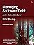 Managing Software Debt: Bui...