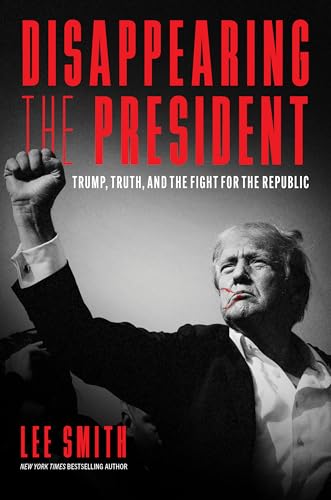 Disappearing the President: Trump, Truth Social, and the Fight for the Republic (Kindle Edition)