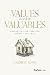Values Over Valuables: Daring to Live the Life Money Can't Buy