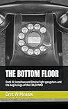 THE BOTTOM FLOOR by Bret W Meanor