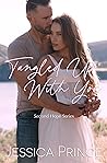 Tangled Up With You