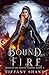 Bound By Fire (Rogues of Magic Series)