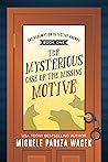 The Mysterious Case of the Missing Motive (The Redemption Detective Agency, #1)