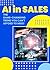 AI in Sales: The Game-Chang...