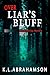 Over Liar's Bluff: A suspen...