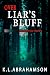 Over Liar's Bluff by K.L. Abrahamson