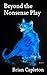 Beyond the Nonsesne play