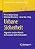 Urbane Sicherheit: Migration und der Wandel kommunaler Sicherheitspolitik (Forum für Verwaltungs‐ und Polizeiwissenschaft) (German Edition)
