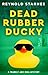 Dead Rubber Ducky (Frankly ...