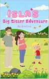 Isla’s Big Sister...