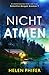 Nicht atmen: Ein atemberaubender Thriller voller Twists (Detective Morgan Brookes 9) (German Edition)