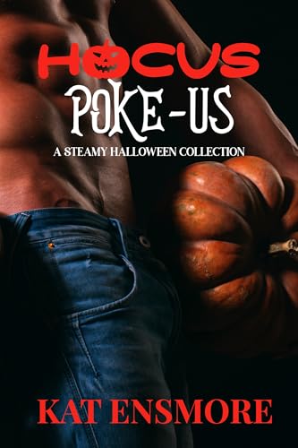 Hocus Poke-Us (A Steamy Halloween Short Story Collection)