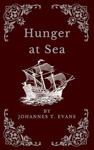 Hunger at Sea (Kindle Edition)
