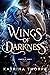 Wings of Darkness: A Kingdo...