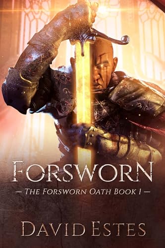 Forsworn (The Forsworn Oath, #1)