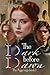 The Dark before Dawn (The A...