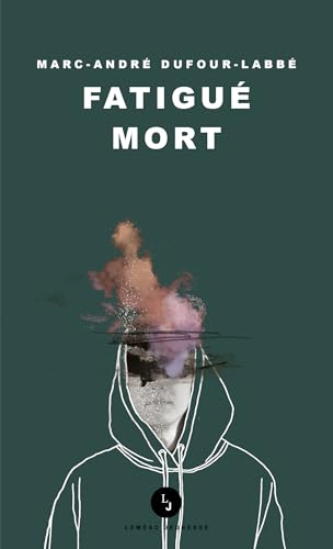 Fatigué mort (French Edition)