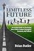 Limitless Future: An Action...