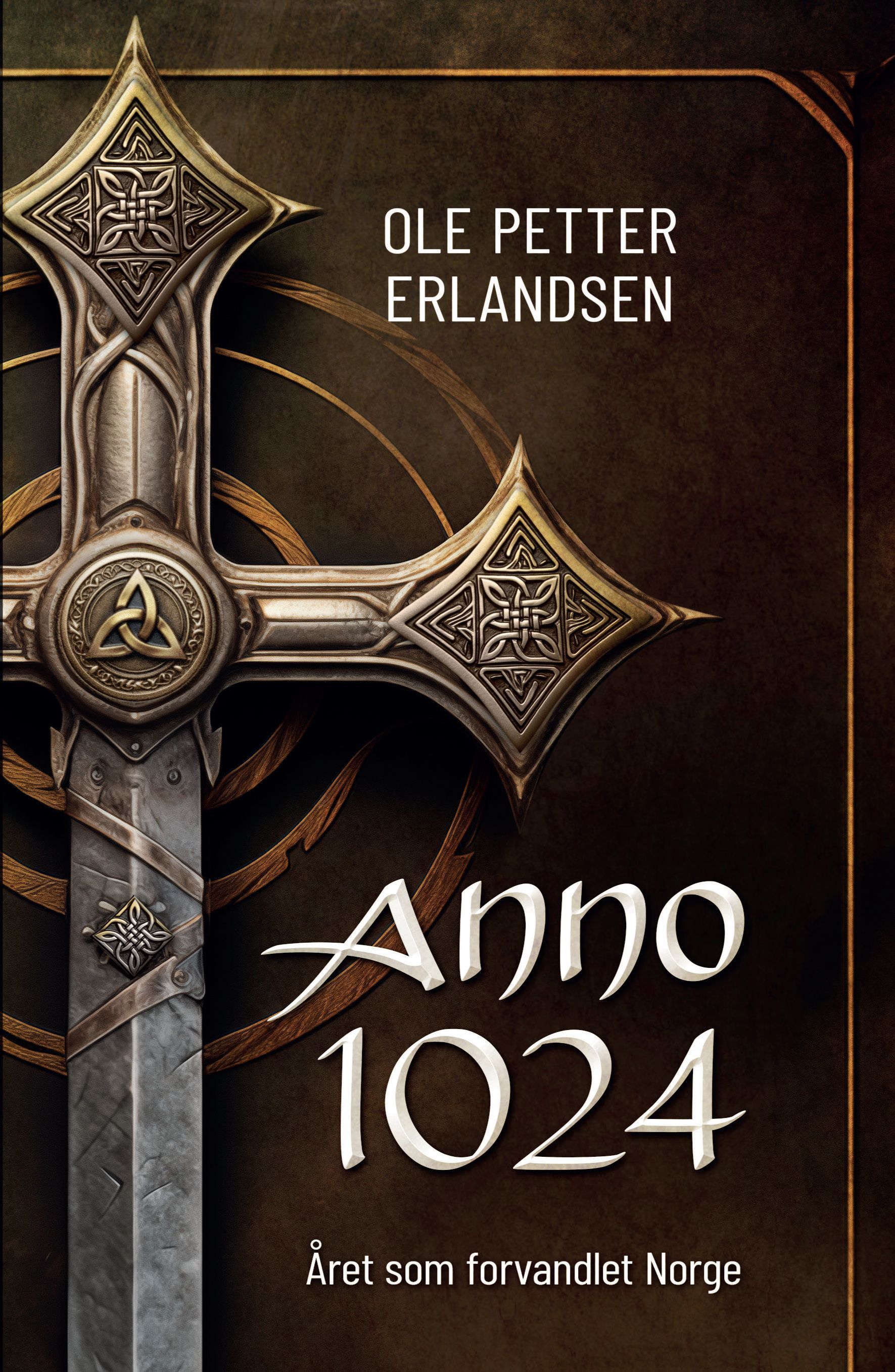 Anno 1024 - Året som forvandlet Norge (Hardcover)