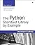 Python Standard Library by Example, The by Doug Hellmann
