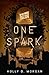 One Spark (A Disparate Energy Novel)