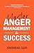 Master Anger Management for...