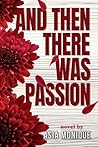 Book cover for And Then There Was Passion (Hanson Family Book 2)