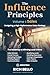 The Influence Principles Volume I by Rich Bello