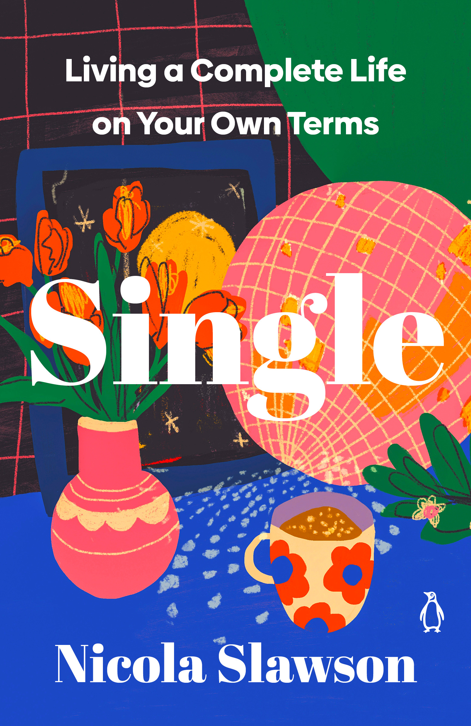 Single: Living a Complete Life on Your Own Terms (Paperback)