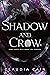 Shadow and Crow (Silver and...