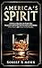 America's Spirit by Robert R Mohr