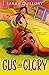 Gus and Glory by Sarah Guillory Gus and Glory by Sarah Guillory