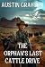 The Orphan's Last Cattle Dr...