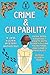 Crime & Culpability by Elizabeth Gilliland Rands