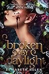 Broken by Daylight