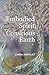 Embodied Spirit, Conscious Earth: From Embryology to Embodied Relational Spiritual Practice
