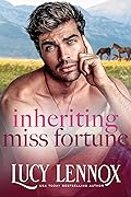 Inheriting Miss Fortune (The Billionaire Brotherhood, #3)