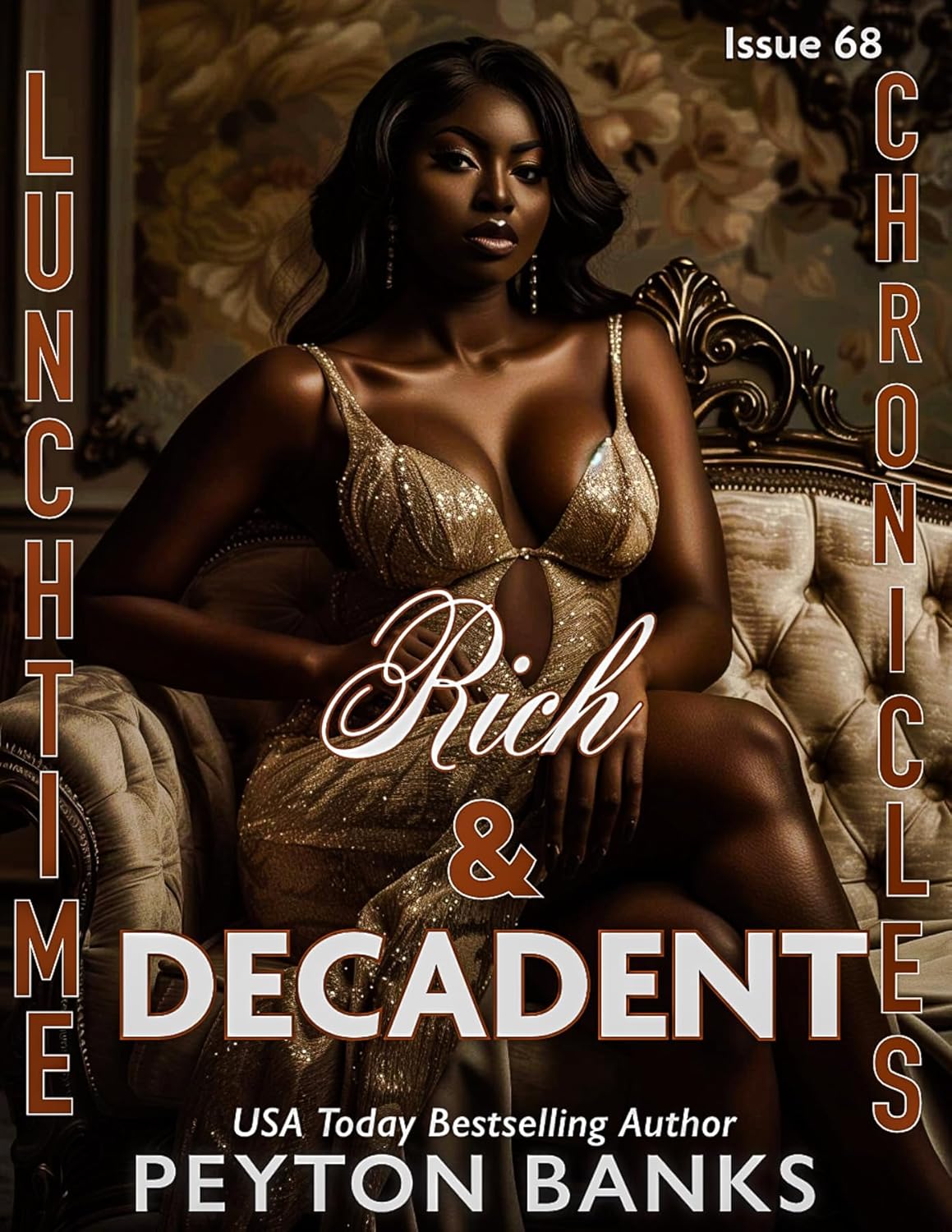 Rich & Decadent: Lunchtime Chronicles Season 7 (Kindle Edition)