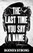 The Last Time You Say a Name
