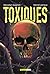 Toxiques