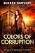 Colors of Corruption: An Ol...