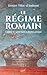 Le régime romain: Cuisine e...
