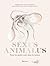 Sexus Animalus: Tous les go...