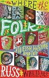 Where the Folk: A...