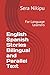 Ten English Spanish Stories Bilingual and Parallel Text by Sera Nikipu