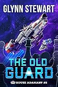 The Old Guard (House Adamant, #2)